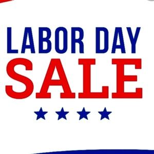 LABOR DAY WEEKEND SALE 15-20 % OFF